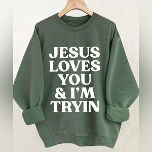 Jesus Loves You Green Crewneck Longsleeve NWOT